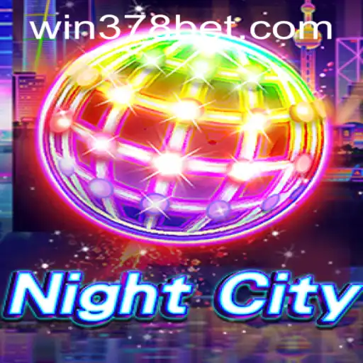 Discover the Thrilling World of NightCity and Navigating 378bet PH Login