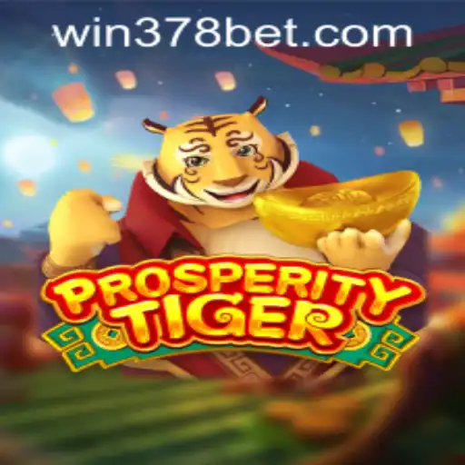 Exploring ProsperityTiger and 378bet PH Login