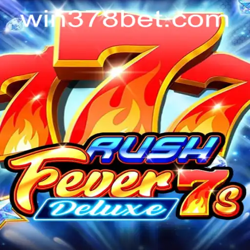 RushFever7sDeluxe: A Thrilling Adventure With 378bet PH Login