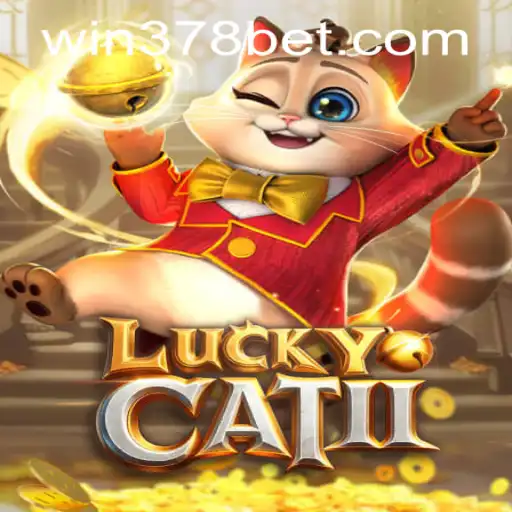 Unveiling the Thrills of LuckyCatII: A Game of Chance and Strategy